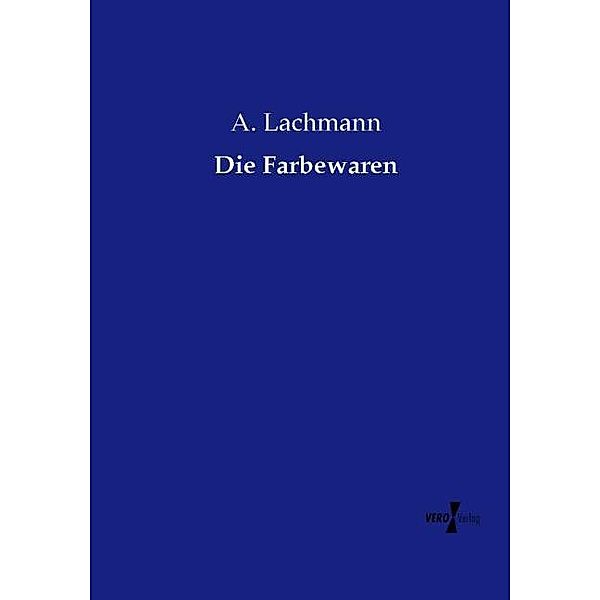 Die Farbewaren, A. Lachmann