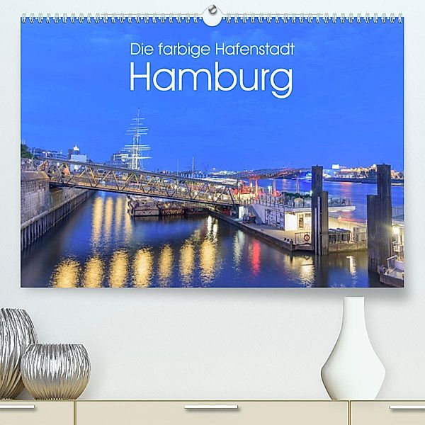 Die farbige Hafenstadt Hamburg (Premium, hochwertiger DIN A2 Wandkalender 2023, Kunstdruck in Hochglanz), Fiorelino Nürnberg
