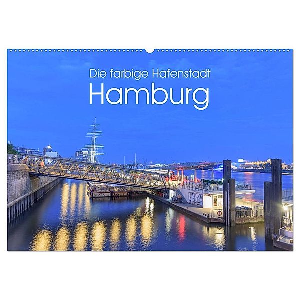 Die farbige Hafenstadt Hamburg (Wandkalender 2025 DIN A2 quer), CALVENDO Monatskalender, Calvendo, Fiorelino Nürnberg