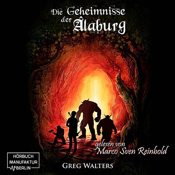 Die Farbseher Saga - 1 - Die Geheimnisse der Alaburg, Greg Walters