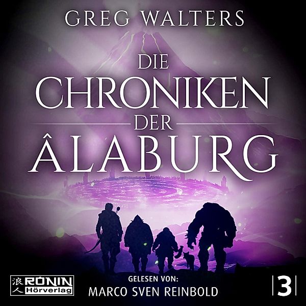 Die Farbseher Saga - 3 - Die Chroniken der Âlaburg, Greg Walters