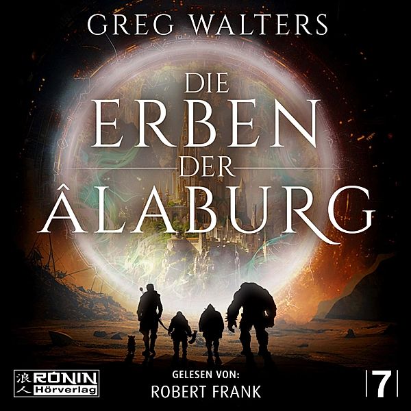 Die Farbseher Saga - 7 - Die Erben der Âlaburg, Greg Walters