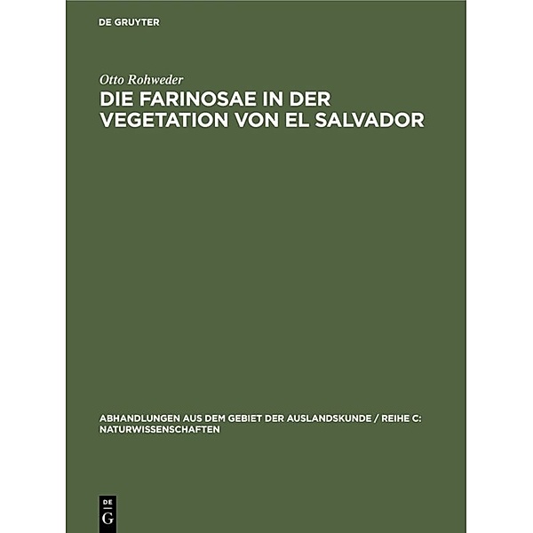 Die Farinosae in der Vegetation von El Salvador, Otto Rohweder