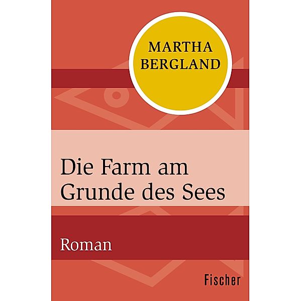 Die Farm am Grunde des Sees, Martha Bergland