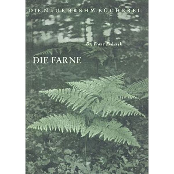 Die Farne, Franz Fukarek