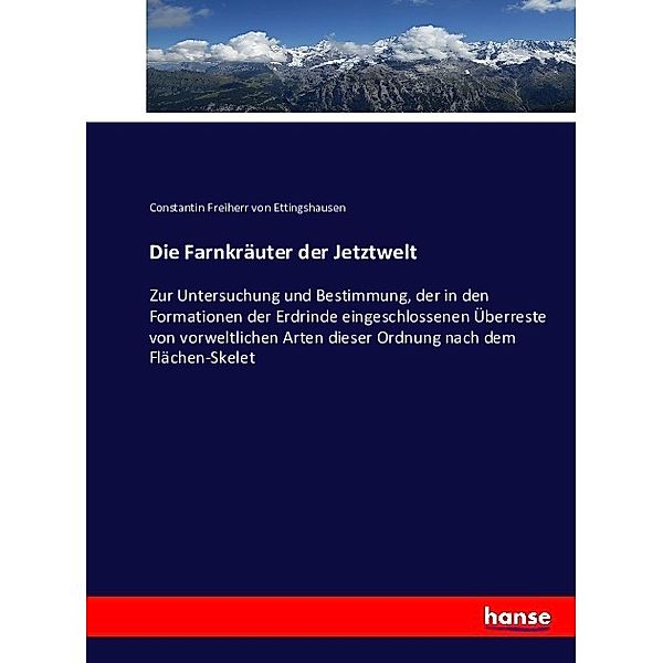 Die Farnkräuter der Jetztwelt, Constantin von Ettingshausen