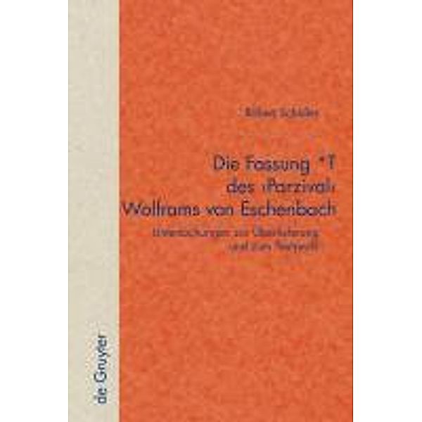 Die Fassung *T des 'Parzival' Wolframs von Eschenbach / Quellen und Forschungen zur Literatur- und Kulturgeschichte Bd.56 (290), Robert Schöller