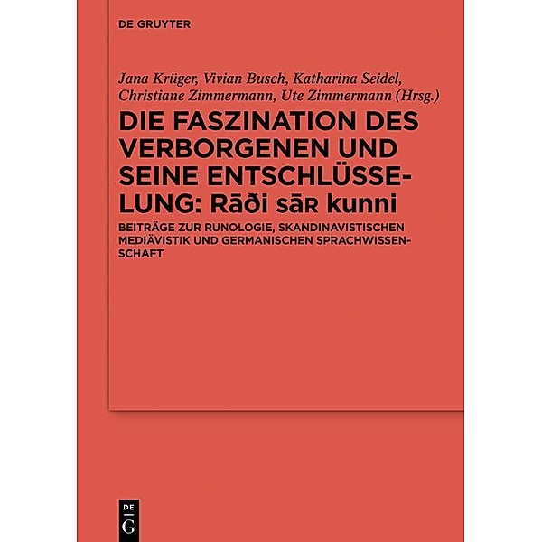Die Faszination des Verborgenen und seine Entschlüsselung - Radi sa¿ kunni / Ergänzungsbände zum Reallexikon der Germanischen Altertumskunde Bd.101