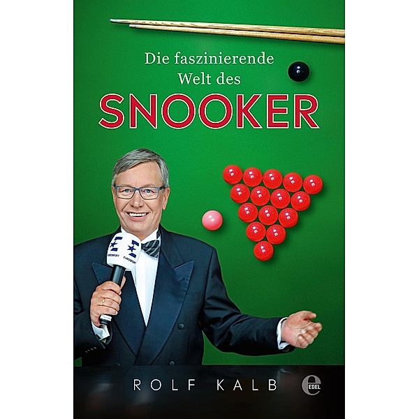 Die faszinierende Welt des Snooker, Rolf Kalb
