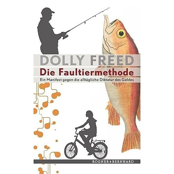 Die Faultiermethode, Dolly Freed