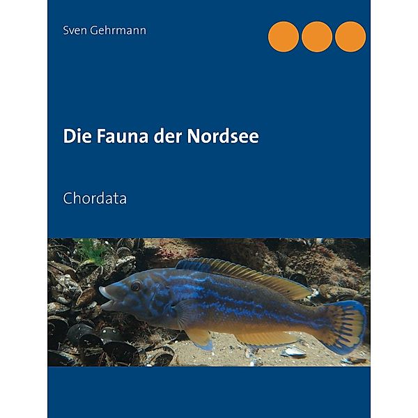 Die Fauna der Nordsee, Sven Gehrmann