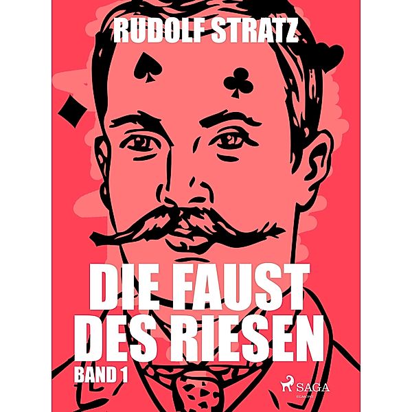 Die Faust des Riesen. Band 1, Rudolf Stratz