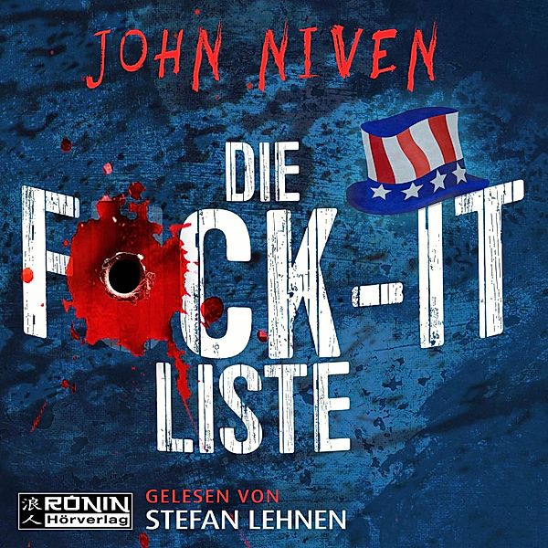 Die F*ck-It-Liste, John Niven