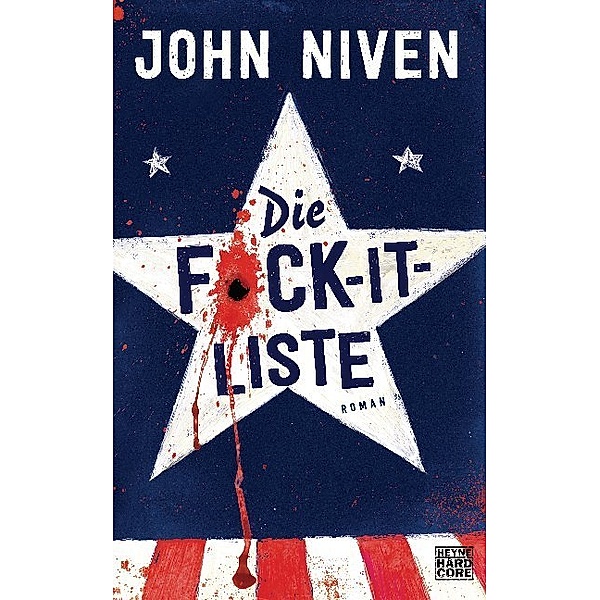 Die F*ck-it-Liste; ., John Niven