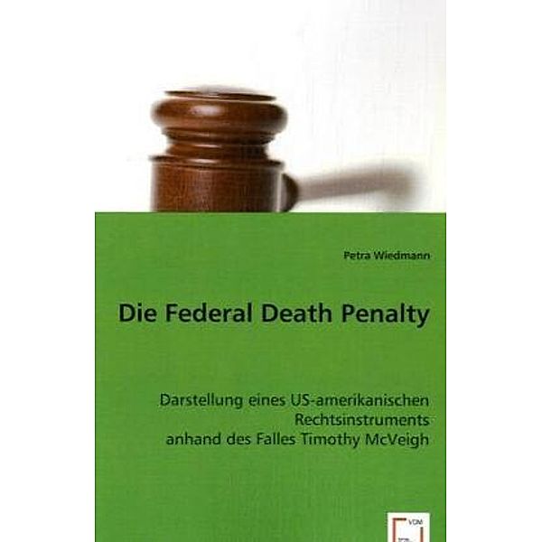 Die Federal Death Penalty, Petra Wiedmann
