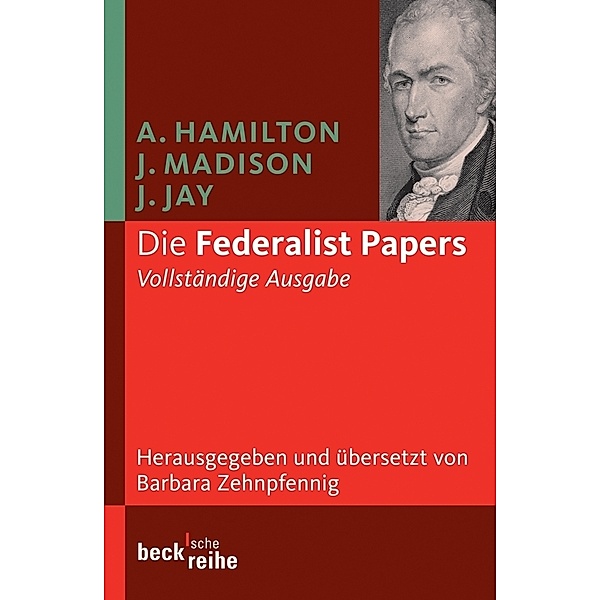 Die Federalist Papers, Alexander Hamilton, James Madison, John Jay