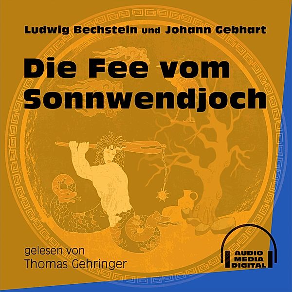 Die Fee vom Sonnwendjoch, Ludwig Bechstein, Johann Gebhart