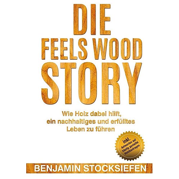 Die Feels Wood Story, Benjamin Stocksiefen