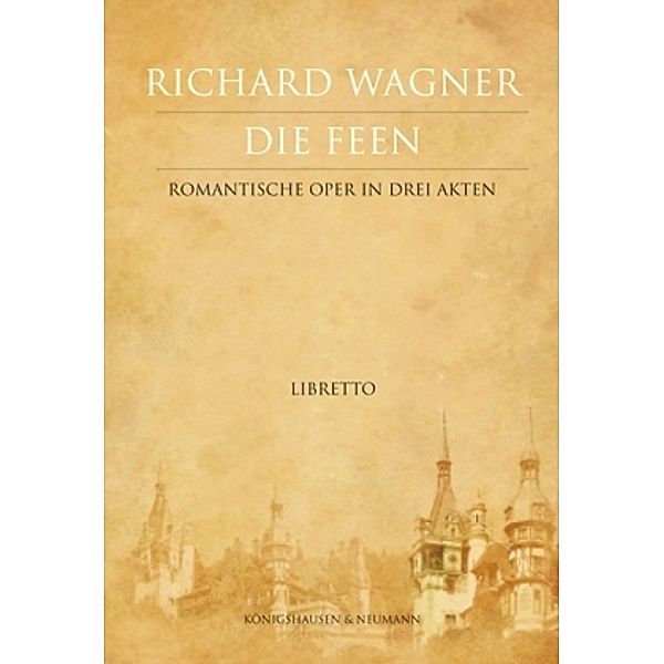 Die Feen, Richard Wagner