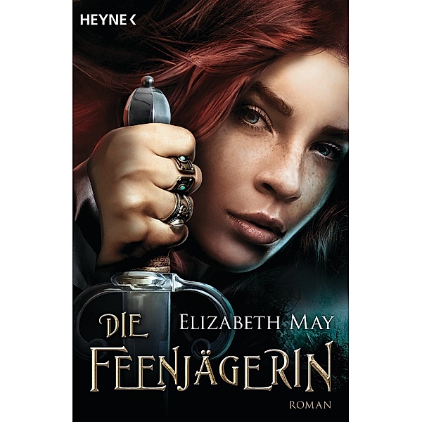 Die Feenjägerin / Feenjägerin Bd.1, Elizabeth May