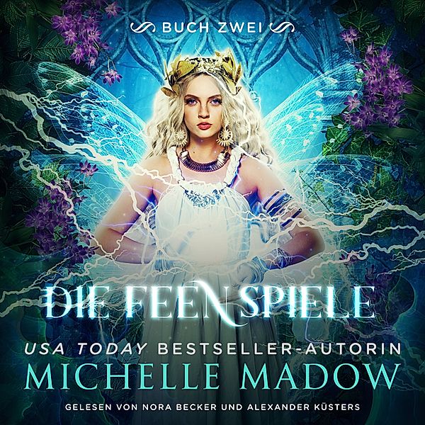 Die Feenspiele - 2 - Die Feenspiele 2 - Feen Hörbuch, Michelle Madow, Fantasy Hörbücher, Hörbuch Bestseller