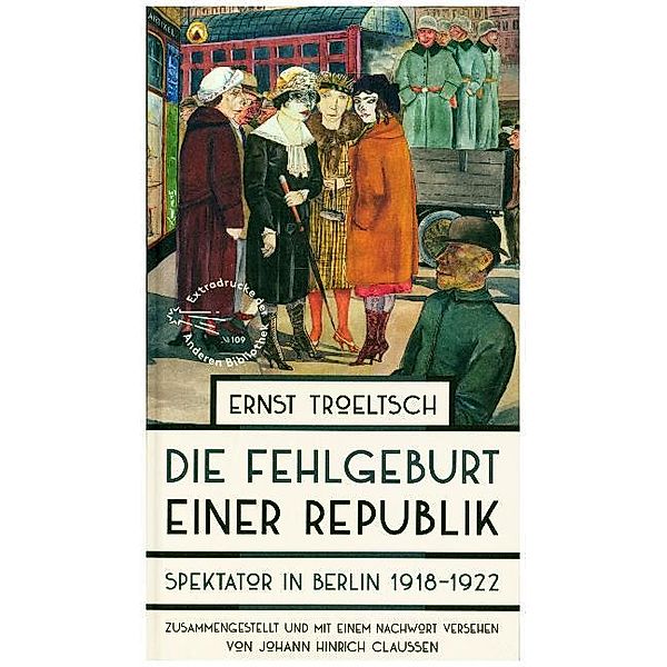 Die Fehlgeburt einer Republik, Ernst Troeltsch