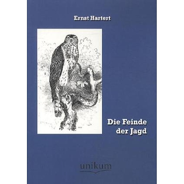 Die Feinde der Jagd, Ernst Hartert
