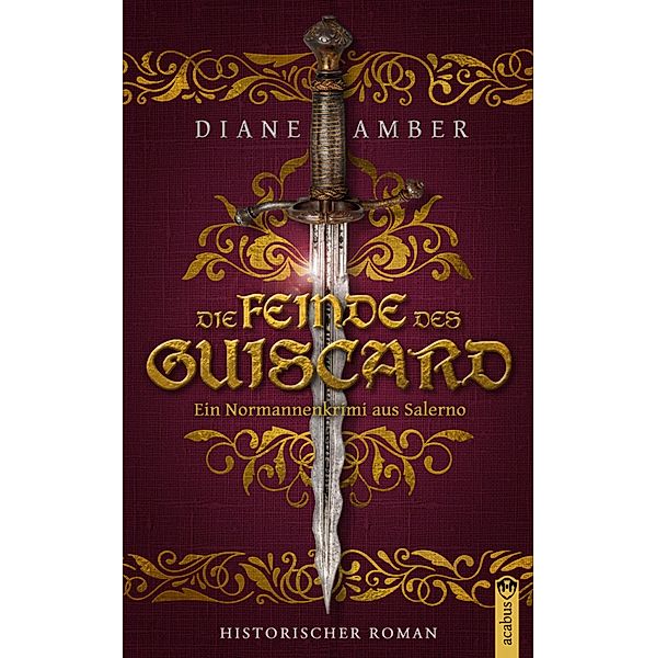 Die Feinde des Guiscard, Diane Amber