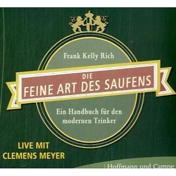 Die feine Art des Saufens, 1 Audio-CD, Frank Kelly Rich