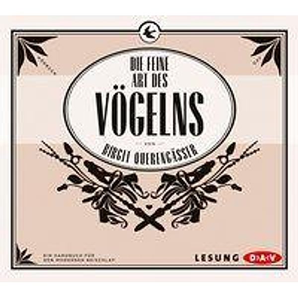 Die feine Art des Vögelns, 3 Audio-CD, Birgit Querengäßer