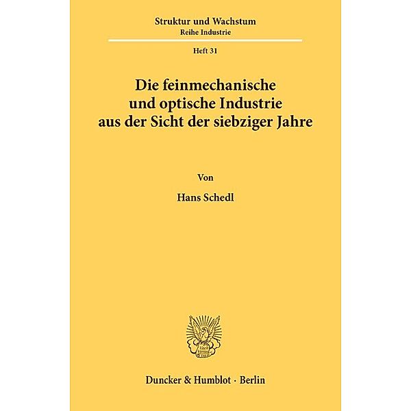 Die feinmechanische und optische Industrie, Hans Schedl