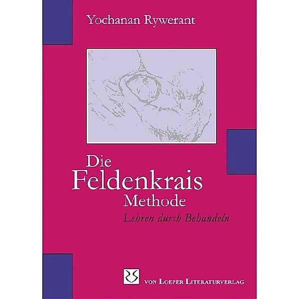 Die Feldenkrais Methode, Yochanan Rywerant