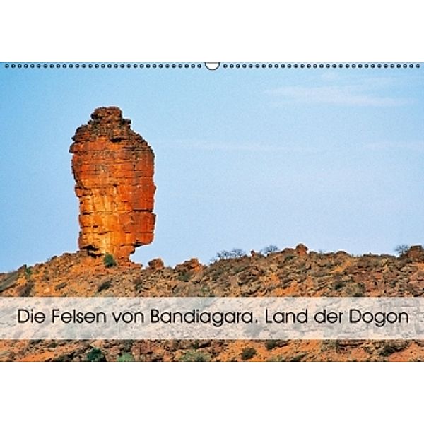 Die Felsen von Bandiagara. Land der Dogon (Wandkalender 2016 DIN A2 quer), Patrick Bombaert