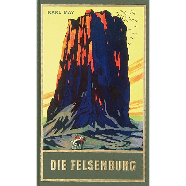 Die Felsenburg / Karl Mays Gesammelte Werke Bd.20, Karl May