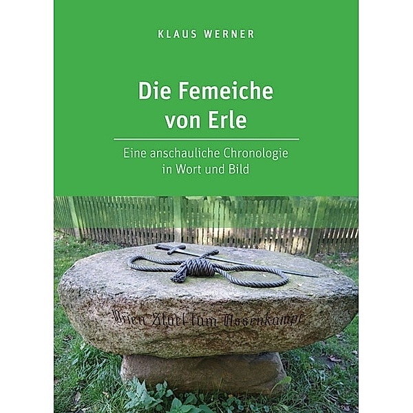 Die Femeiche von Erle, Klaus Werner