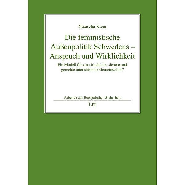 Die feministische Außenpolitik Schwedens - Anspruch und Wirklichkeit, Natascha Klein