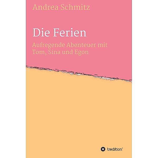 Die Ferien, Andrea Schmitz