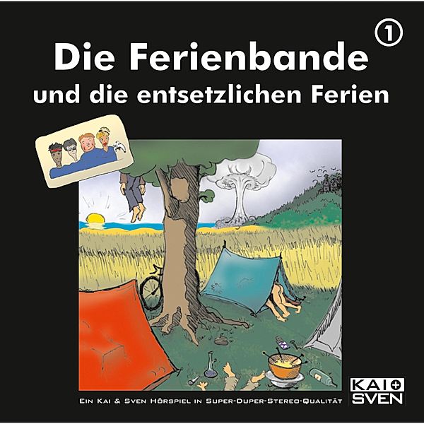 Die Ferienbande - 1 - Die Ferienbande und die entsetzlichen Ferien, Die Ferienbande