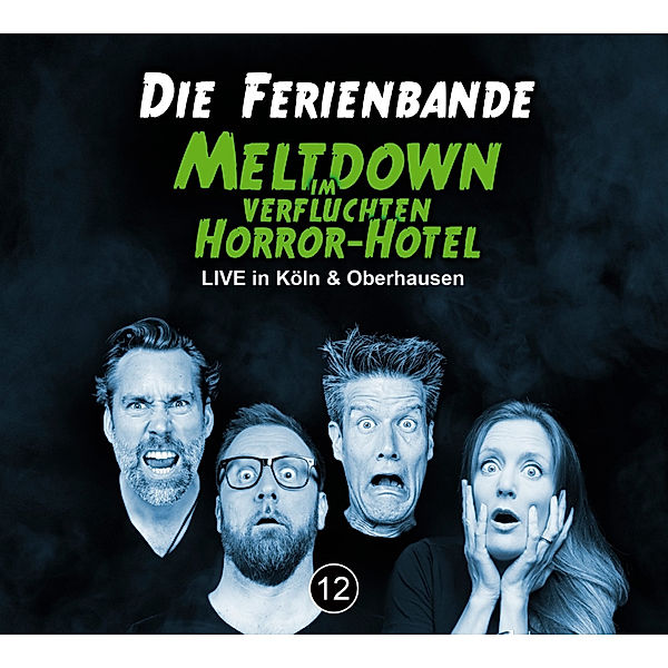 Die Ferienbande - Meltdown im verfluchten Horror-Hotel,4 Audio-CD, Die Ferienbande