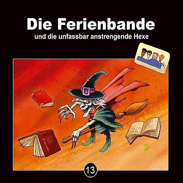 Die Ferienbande Und Die Unfassbar Anstrengende Hex, Die Ferienbande