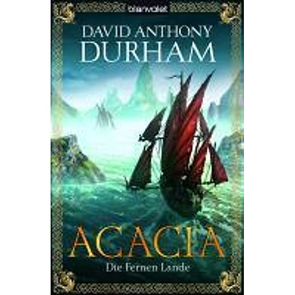 Die Fernen Lande / Acacia Trilogie Bd.2, David A. Durham