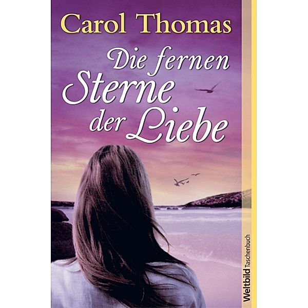 Die fernen Sterne der Liebe, CAROL THOMAS