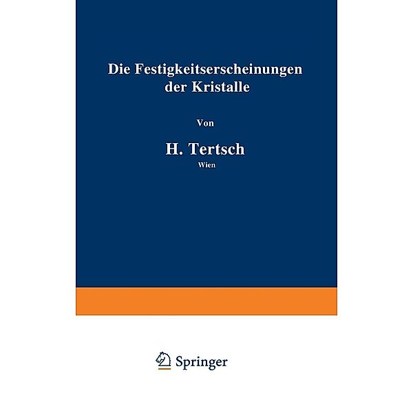 Die Festigkeitserscheinungen der Kristalle, Hermann Tertsch