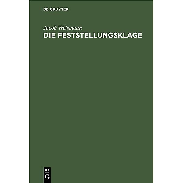 Die Feststellungsklage, Jacob Weismann