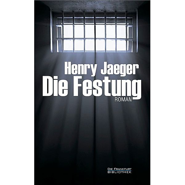 Die Festung, Henry Jaeger