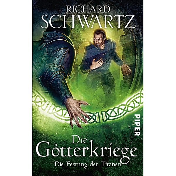 Die Festung der Titanen / Die Götterkriege Bd.4, Richard Schwartz