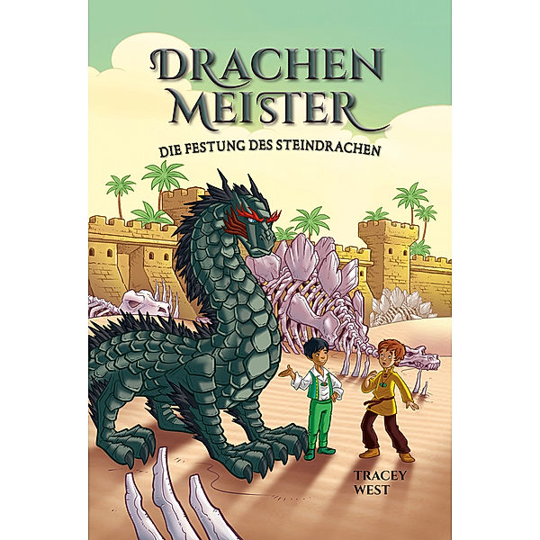Die Festung des Steindrachen / Drachenmeister Bd.17, Tracey West