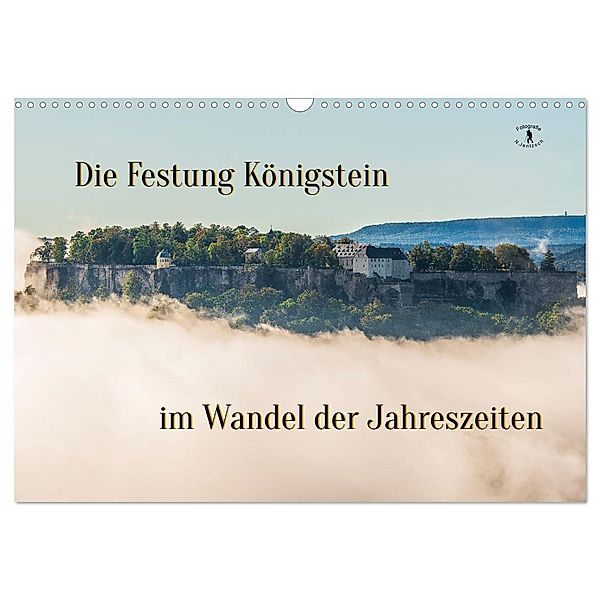 Die Festung Königstein im Wandel der Jahreszeiten (Wandkalender 2024 DIN A3 quer), CALVENDO Monatskalender, Calvendo