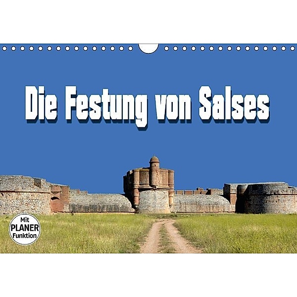 Die Festung von Salses (Wandkalender 2017 DIN A4 quer), Thomas Bartruff