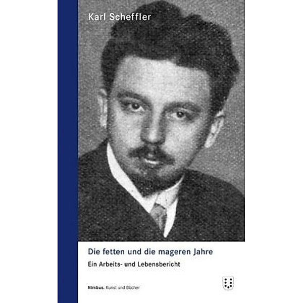 Die fetten und die mageren Jahre, Karl Scheffler